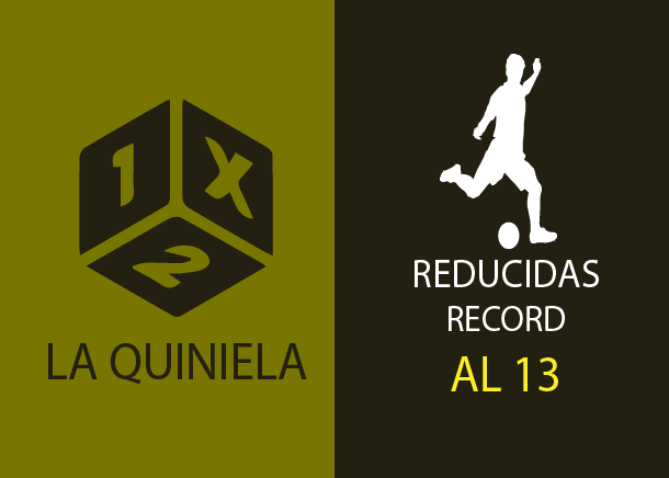 Tabla de reducciones récord de la Quiniela al 13